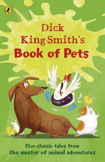 Dick King-Smith's Book of Pets by Dick King-Smith (Paperback Book)