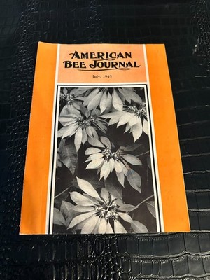 JULY 1945 AMERICAN BEE JOURNAL Beekeeping Beekeepers Magazine