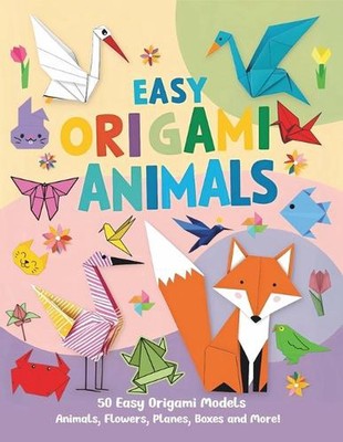 Einfache Origami Tiere: 50 einfache Origami Tiere, Blumen, Flugzeuge, Flugzeuge, Kranich