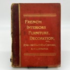 French Interiors Furniture Decoration: During The 17th & 18th Centuries Strange