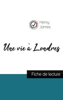 Henry James | Une Vie à Londres De Henry James (Fiche De Lecture Et Analyse...