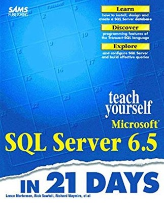 Sams Microsoft SQL Server 6.5 in 21 Days Paperback