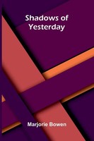 Marjorie Bowen | Shadows Of Yesterday | Taschenbuch | Englisch (2026)