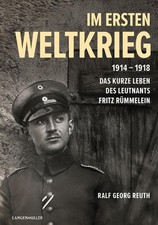 Ralf Georg Reuth Im Ersten Weltkrieg 1914-1918