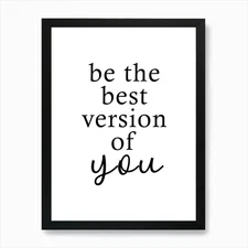 Be The Best Version Of You - Inspir Framed Wall Art Poster Canvas Print Picture