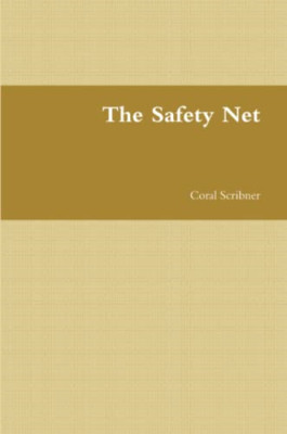 The Safety Net -  NEW Coral Scribner 2012