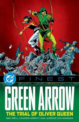 DC Finest: Green Arrow: The Trial of Oliver Queen by Mike Grell (Paperback Book)