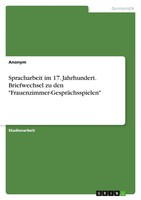 Anonymous | Spracharbeit Im 17. Jahrhundert. Briefwechsel Zu Den...