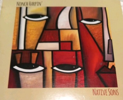 CD Nonch Harpin' - Native Sons