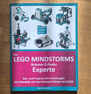 Der LEGO MINDSTORMS Roboter Erfinder Experte   Bundschuh, Deutsch, 6 Modelle