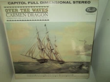 OVER THE WAVES - CARMEN DRAGON - CAPITOL SYMPHONY rare Album Lp Classical EXC