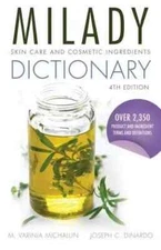 MILADY Skin Care and Cosmetic Ingredients Dictionary - 4TH EDITION PAPERBACK