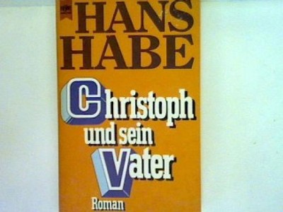 Christoph und sein Vater Heyne-Bücher , Nr. 5298 Habe, Hans: