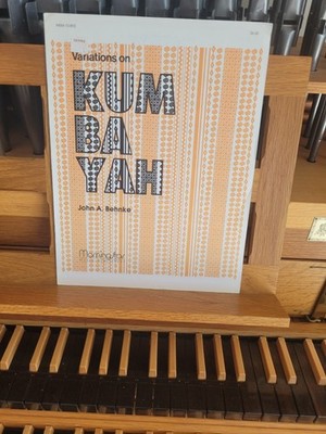 * John Behnke: Variations on Kum Ba Yah; organ (MorningStar)