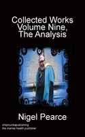 Nigel Pearce | Collected Works Volume Nine The Analysis | Taschenbuch | Englisch