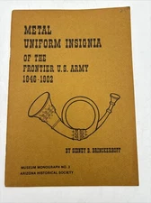 Metal Uniform Insignia Of The Frontier US Army 1846-1902 1972