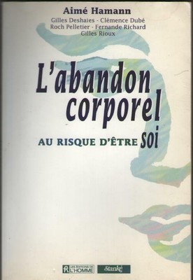 Livre L Abandon Corporel Au Risque D Etre Soi Aime Hamann Voir Sommaire Ebay Livre L Abandon Corporel Au Risque D Etre Soi Aime Hamann Voir Sommaire Ebay