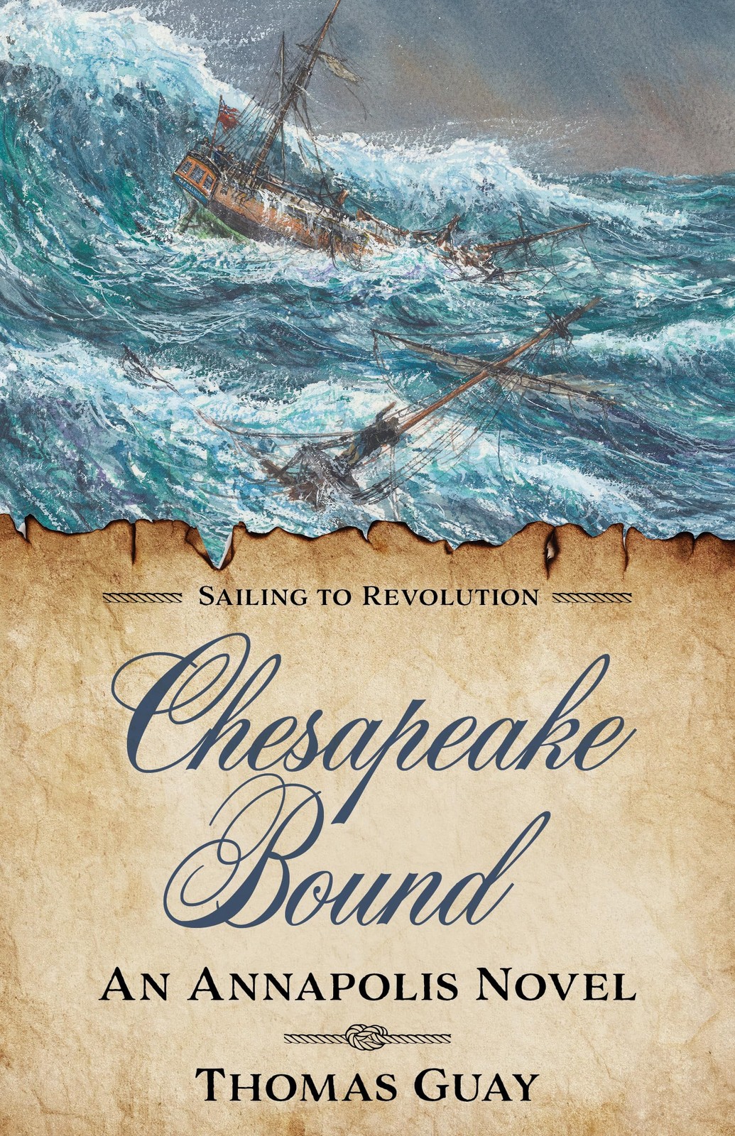 Chesapeake Bound: An Annapolis Novel. Guay, Guay, 9781493088485 Free Shipping**