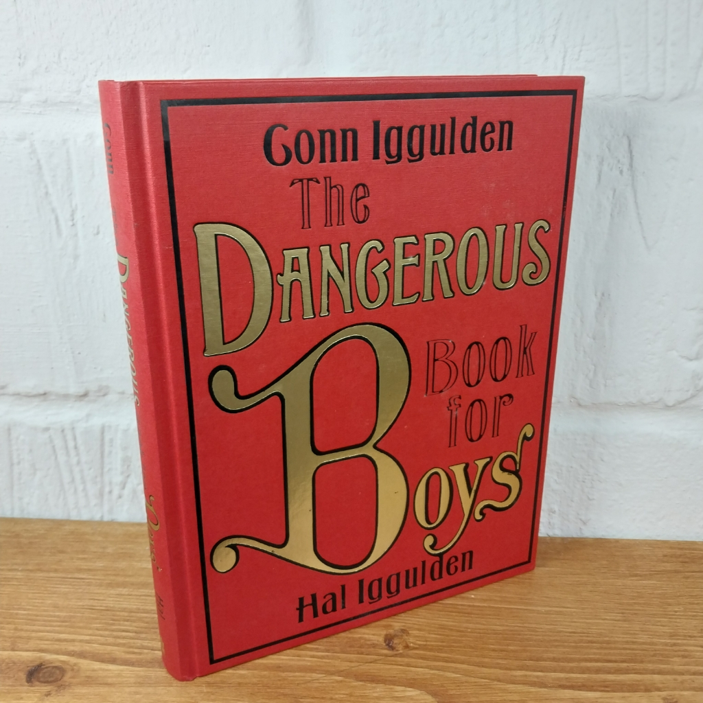 The Dangerous Book for Boys by Hal Iggulden and Conn Iggulden (Hardcover)