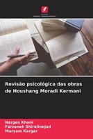 Narges Khani (U. A.) | RevisãO PsicolóGica Das Obras De Houshang Moradi Kermani