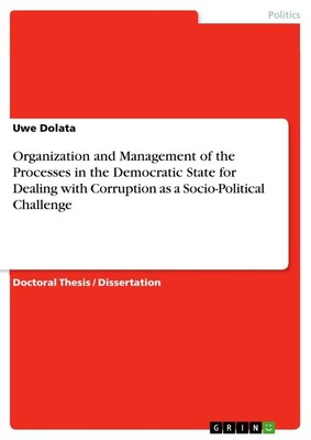 Organization and Management of the Processes in the Democratic State for Dealing