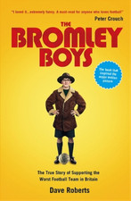 Dave Roberts The Bromley Boys (Paperback)