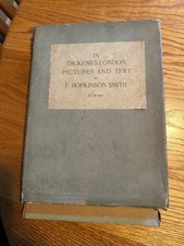 In Dickens's London F Hopkinson Smith 1914 Antique Book Illus Charles Dickens