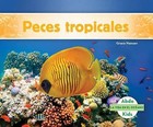 Peces Tropicales (Tropical Fish) by Grace Hansen (Hardback, 2016)