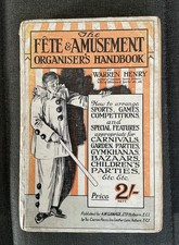 The Fete & Amusement Organiser's Handbook (Pre-owned) 1925 Warren Henry manual