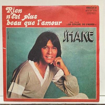 Shake - Rien N'est Plus Beau Que L'Amour; vinyl single 45 giri [unplayed]
