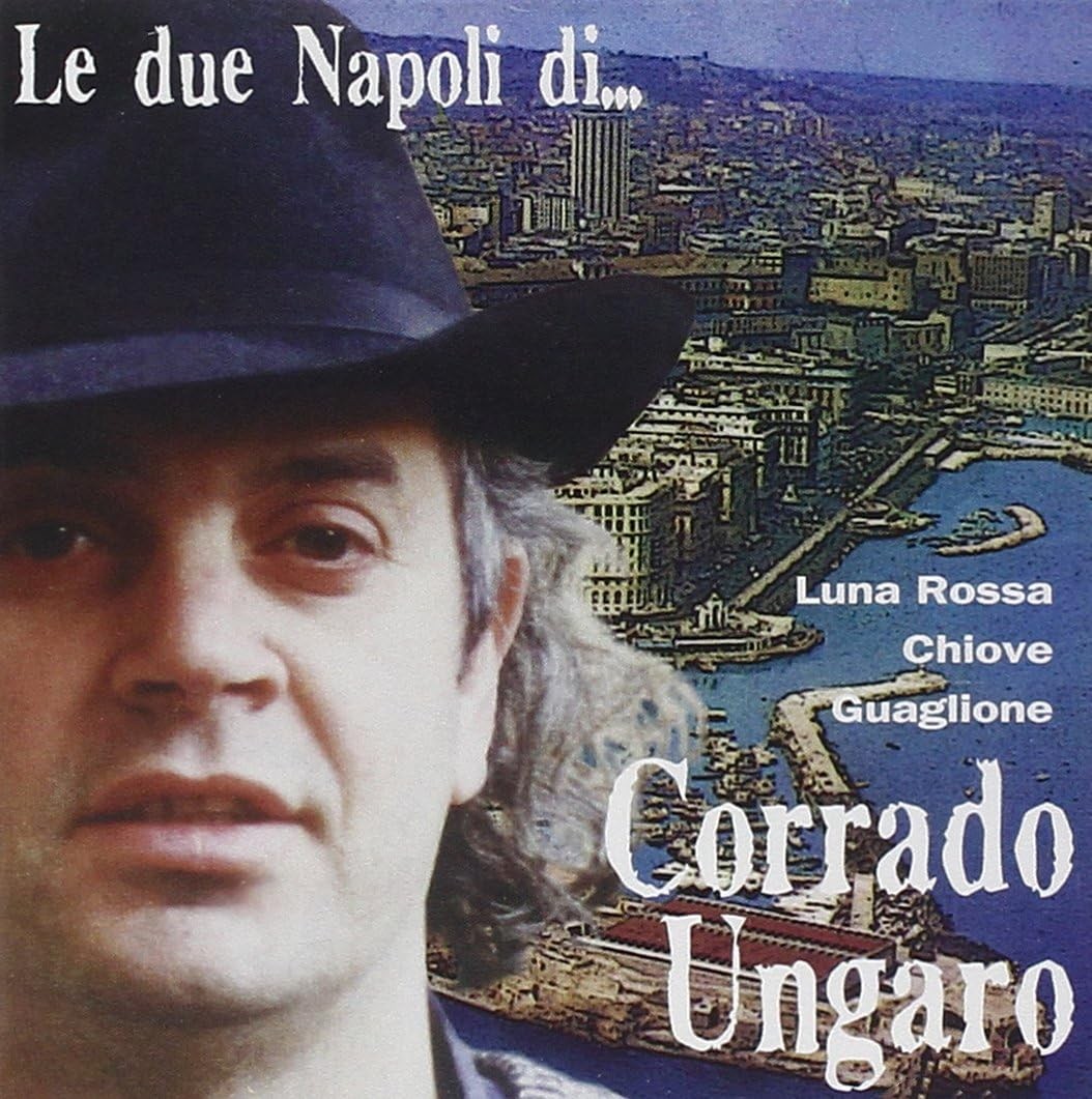 Ungaro Corrado Le Due Napoli Di... (CD)