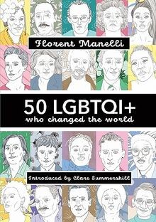 50 LGBTQI+ who changed the world von Manelli, Florent | Buch | Zustand sehr gut