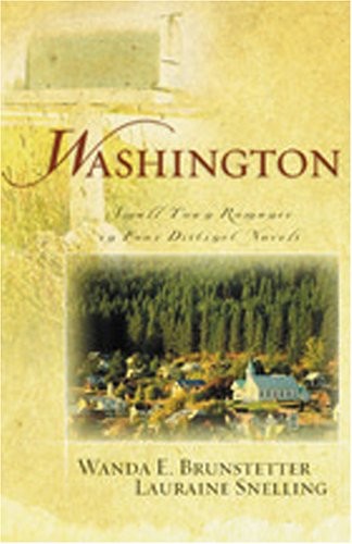 Washington: Small Town Romance in Four Distinct Novels - Lauraine Snelling|W... - Picture 1 of 1