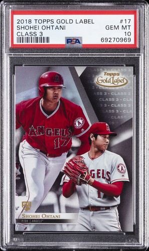 2018 TOPPS GOLD LABEL CLASS 3 #17 SHOHEI OHTANI ROOKIE RC PSA 10