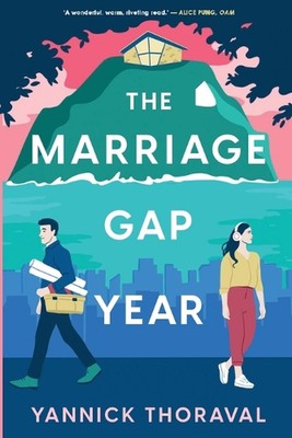 The Marriage Gap Year by Yannick W. Thoraval Paperback Book
