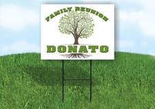 DONATO FAMILY REUNION GR TREE 18 in x24 in Yard Sign Road Sign with Stand