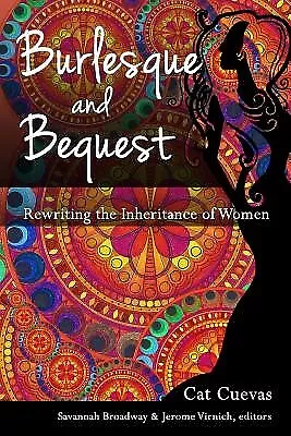 Burlesque and Bequest: Rewriting the Inheritance of Women by Virnich, Jerome - Picture 1 of 1