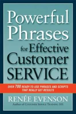 Powerful Phrases for Effective Customer Service: Over 700 Ready-to-Use Ph - GOOD