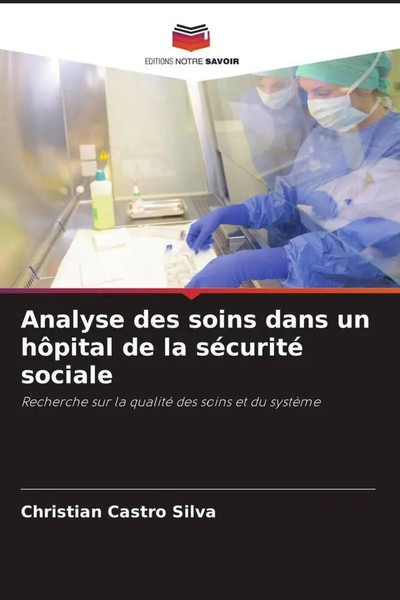 Christian Castro Silva | Analyse Des Soins Dans Un HôPital De La SéCurité...-image