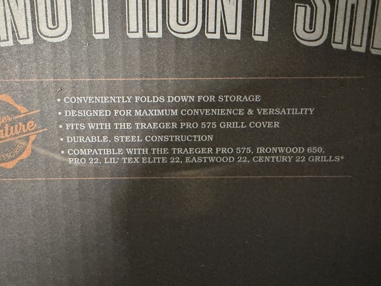 BRAND NEW IN THE BOX--Traeger pro 575/ iron wood 650 front shelf.