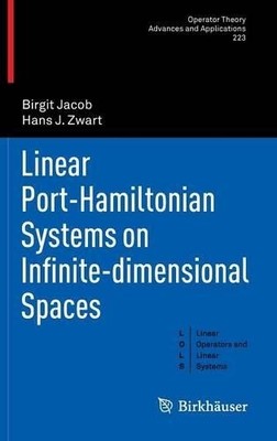 Linear Port-Hamiltonian Systems on Infinite-dimensional Spaces - 9783034803984