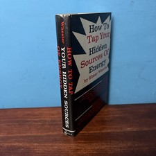 How to Tap Your Hidden Sources of Energy HC Book Elmer Wheeler 1st Edition