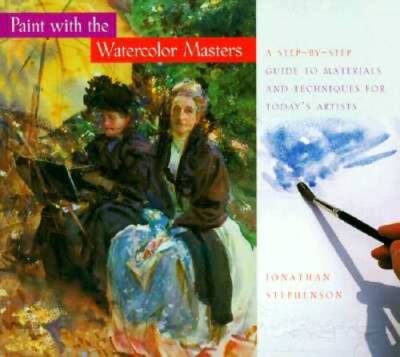 Paint with the Watercolor Masters: A Step-by-Step Guide to Materials and  - GOOD