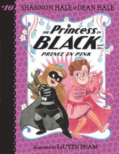 Shannon Hale Dean Hale The Princess in Black and the Prince in Pink (Tascabile)