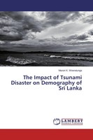 Manori K. Weeratunga | The Impact Of Tsunami Disaster On Demography Of Sri Lanka