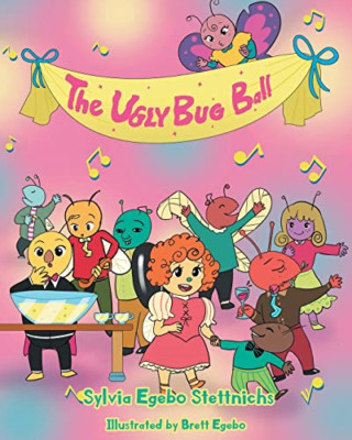The Ugly Bug Ball - Paperback NEW Stettnichs, Syl 01/09/2022