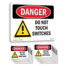 Do Not Touch Switches OSHA Danger Sign Metal, Plastic, Or Decal - 5 or 10 Pack