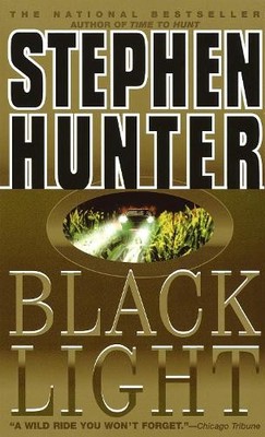 Black Light: 2 (Bob Lee Swagger Nov..., Hunter, Stephen
