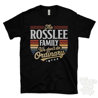 THE ROSSLEE FAMILY WE DON'T DO NORMAL T-SHIRT Nachname Wappen Clan Name Papa Geschenk