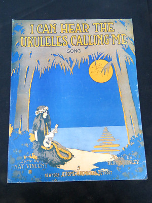 I Can Hear The Ukuleles Calling Me 1916 HAWAII Vintage Sheet Music